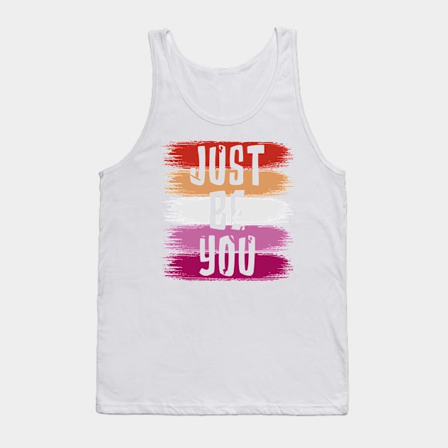 Just Be You, Lesbian Flag Tank Top by jeshiolip